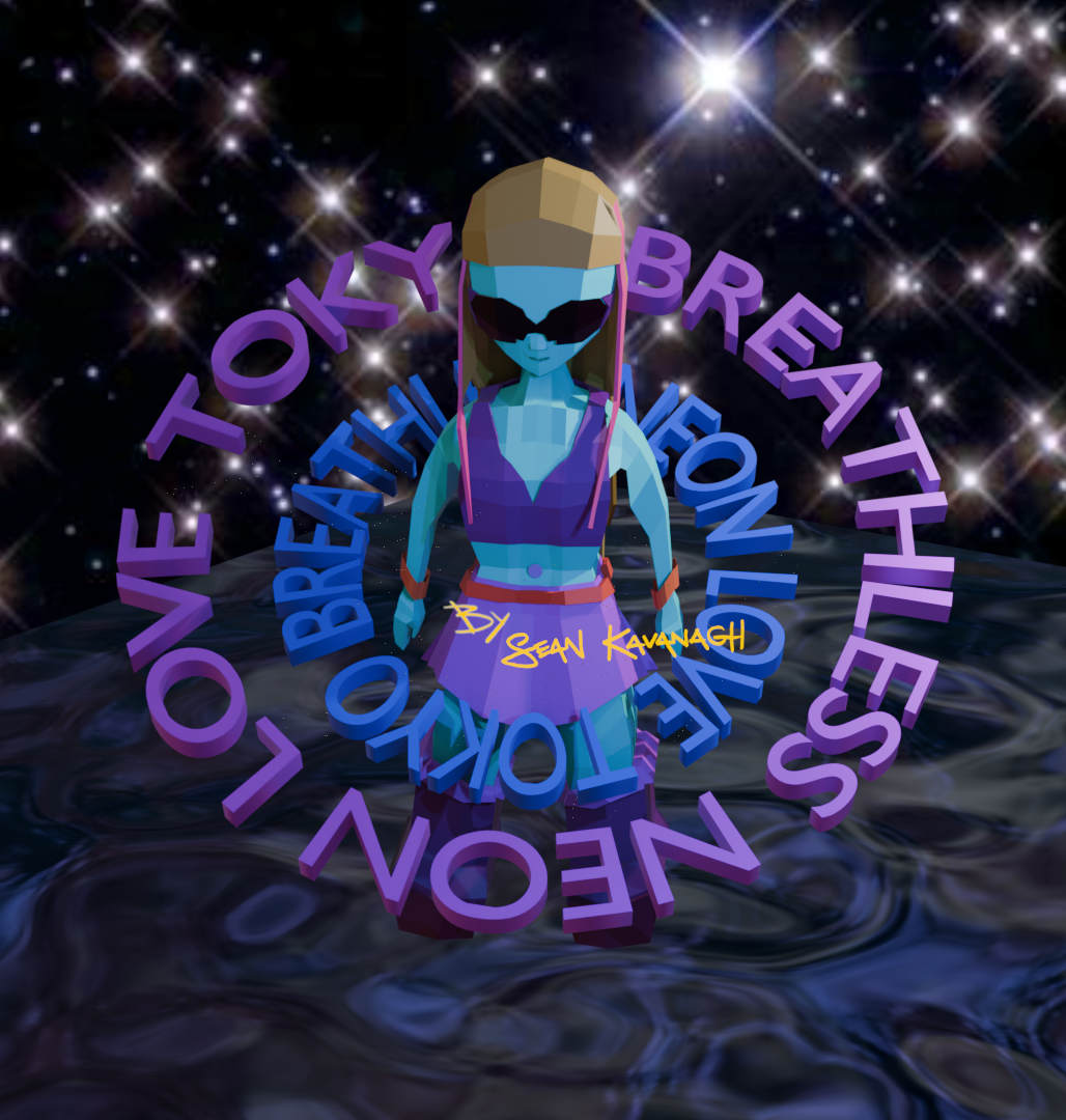 Colorful artwork by Sean Kavanagh featuring a woman wearing futuristic fashion and big sunglasses.
    The words 'TOKYO BREATHLESS NEON LOVE' are spiralling around the character and 'by Sean Kavanagh' is written in bold yellow handwriting.
    The figure is standing in knee high reflective water with a galaxy of very bright stars shining in the background.