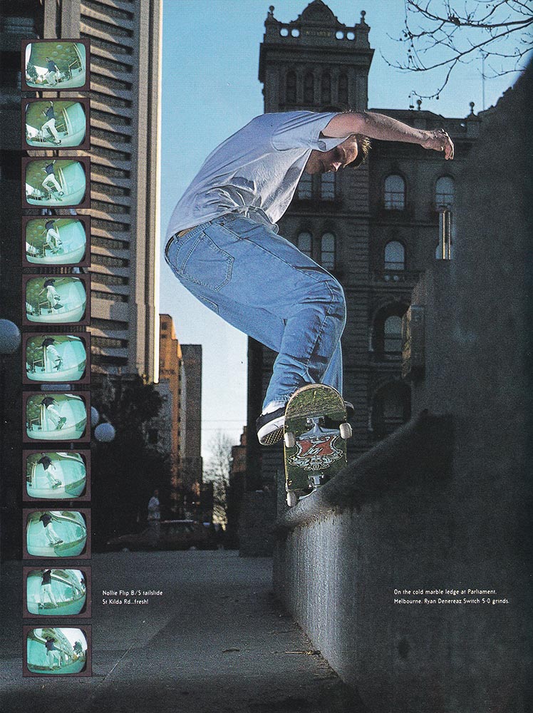 Photograph from 1994 of Ryan Denereaz doing a Switch Five-0 Grindon on a marble ledge. 
            There is also a video sequence on the side of the page with Ryan doing a nollie kickflip backside tailslide.