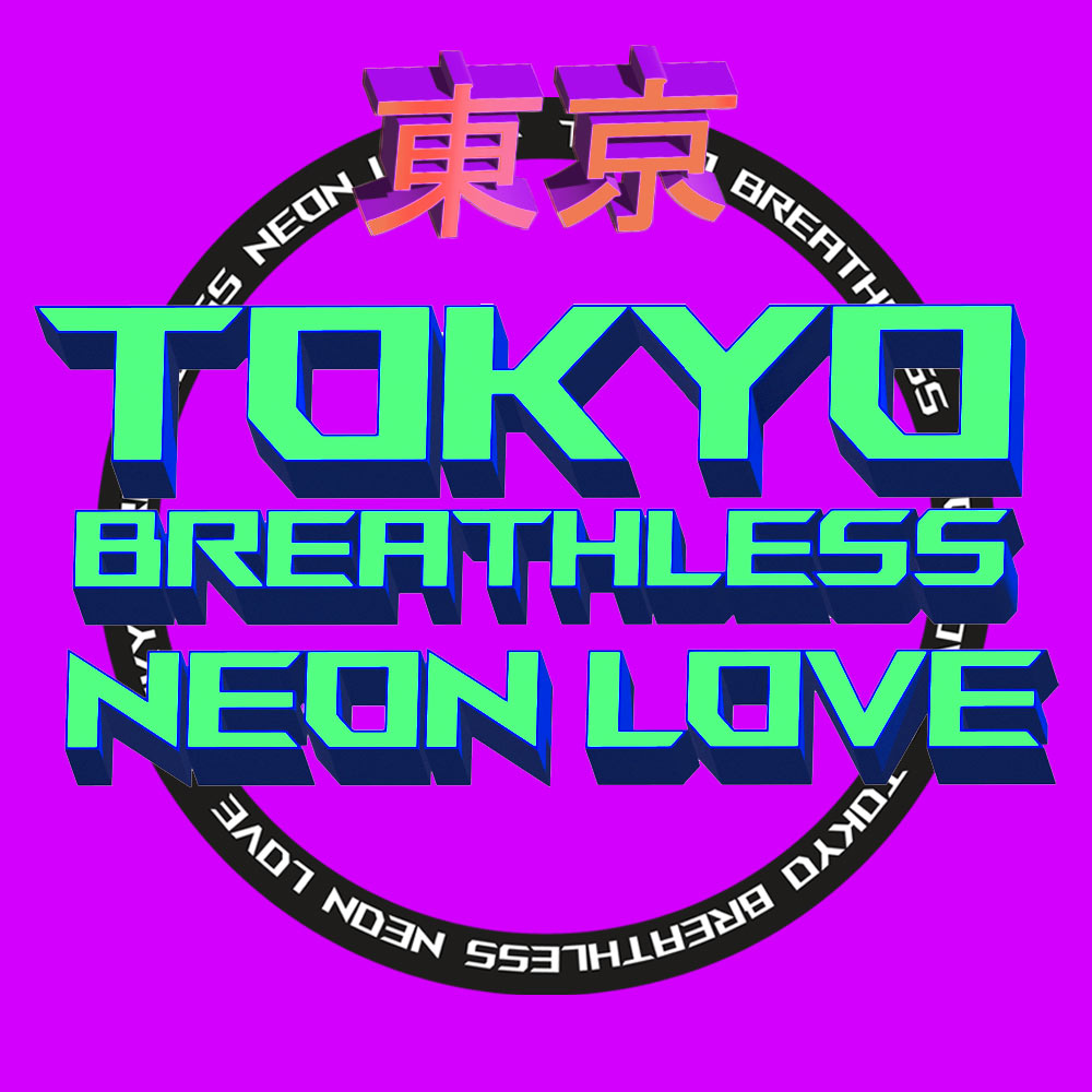 Bold 3D text reading 'TOKYO BREATHLESS NEON LOVE' in light green.
    3D Kanji character for the word 'Tokyo' at the top of a black circle. The title of the book is also embedded inside the circle.